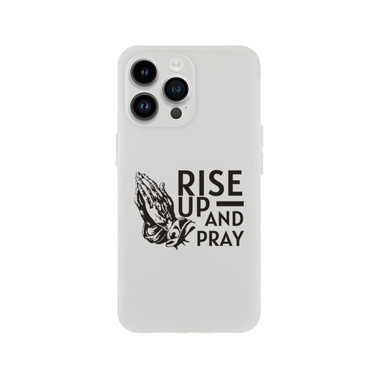 Rise Up and Pray Phone Cases