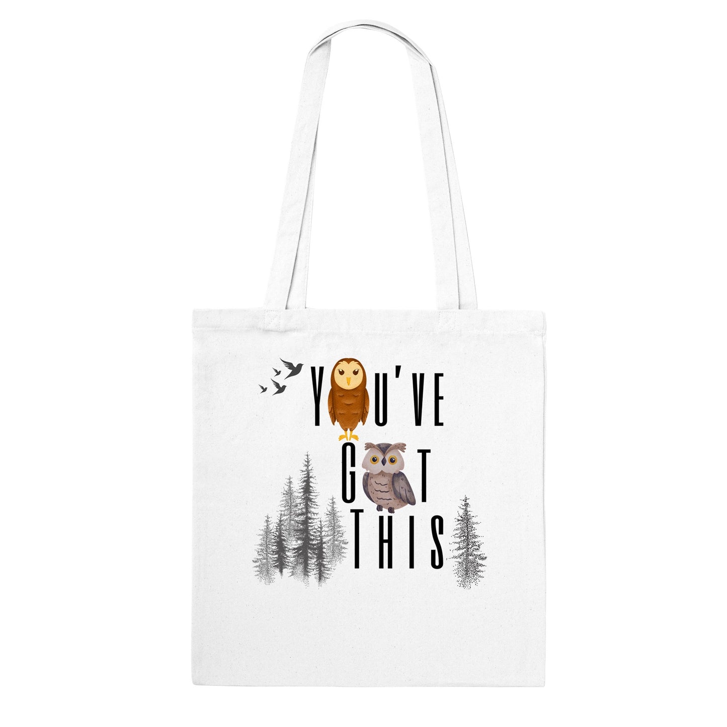 You've Got This Tote Bag