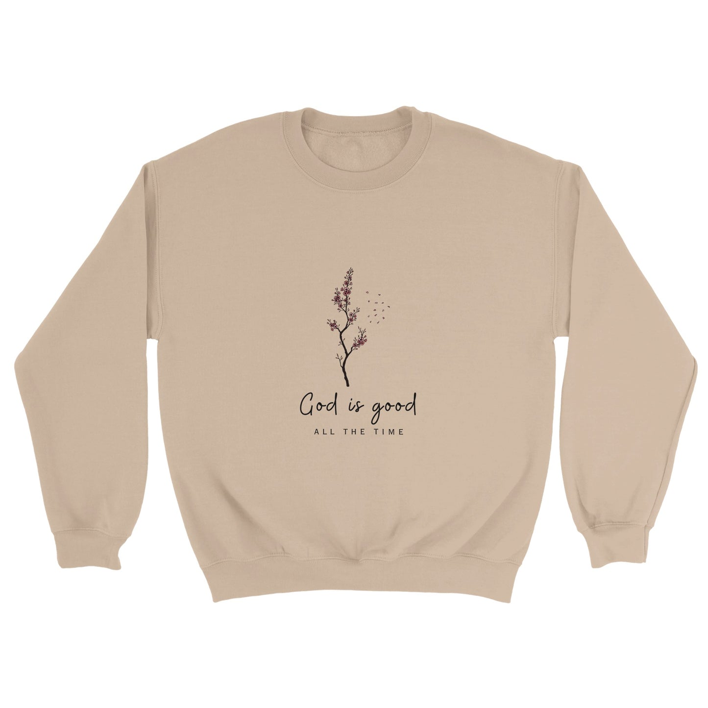 Good is good Sweatshirt - Graceful Smiles