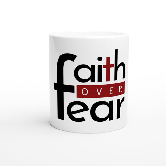 Faith Over Fear Mugs