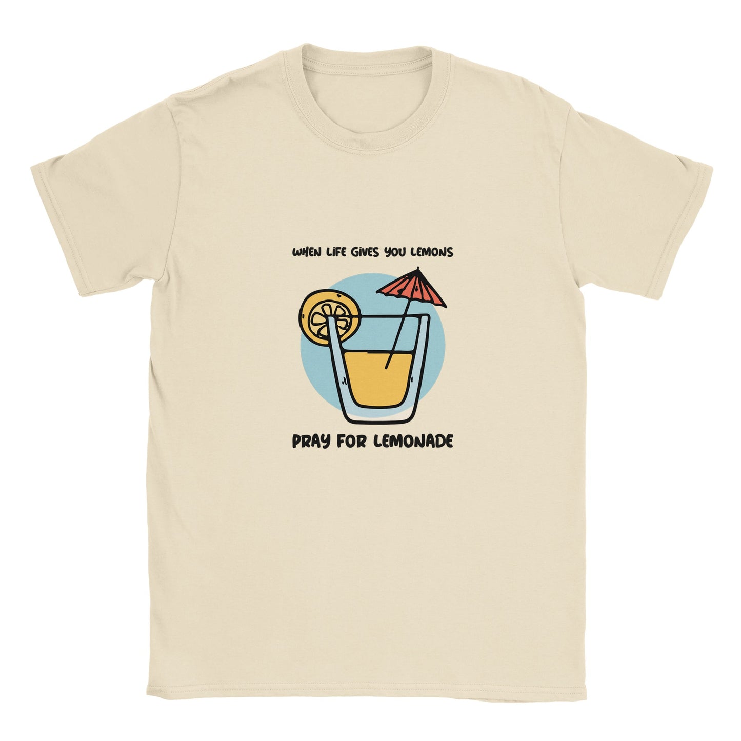 When Life Gives you Lemons T-Shirt