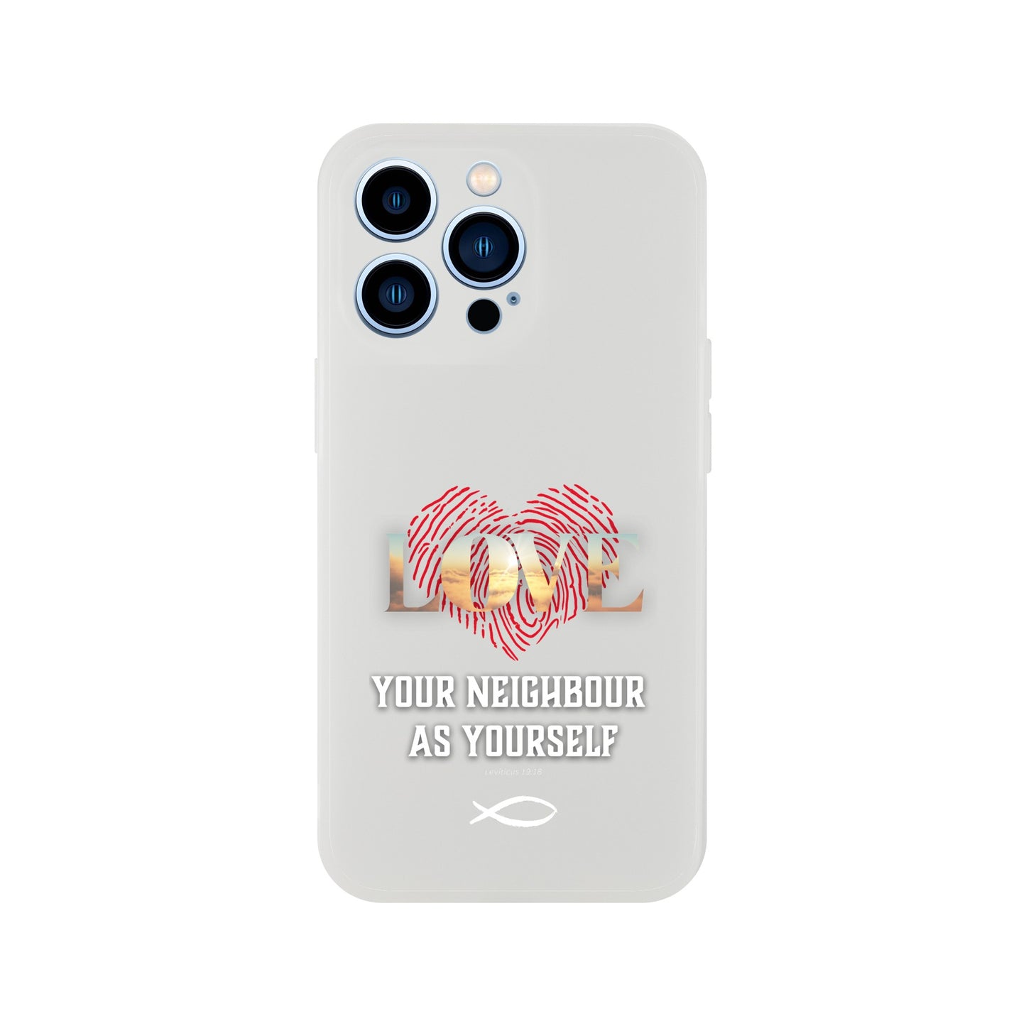 Love your Neighbour Phone Cases (Leviticus 19:18)