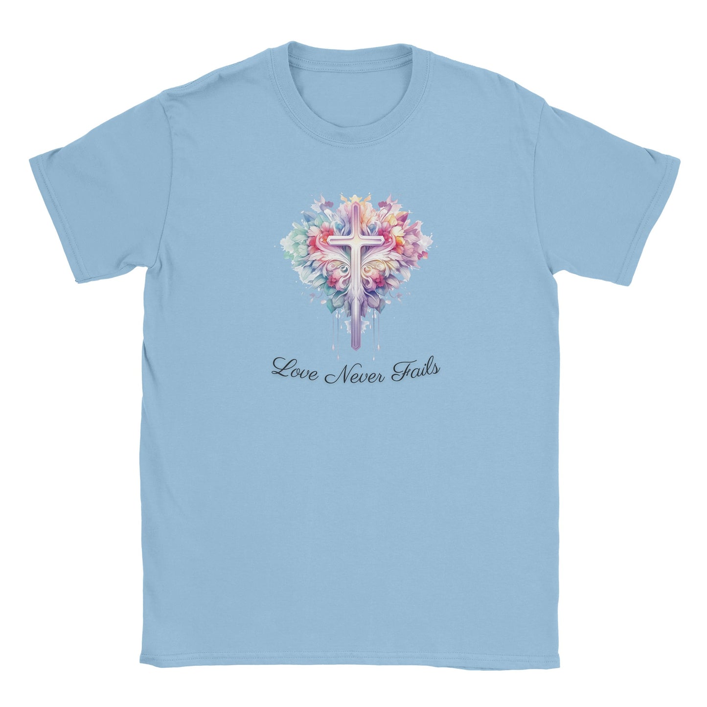 Love Never Fails T-shirt