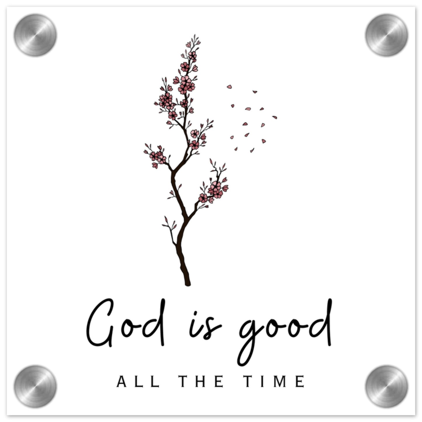 God is good Acrylic Print