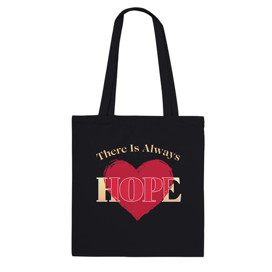 There is Always Hope Tote Bag