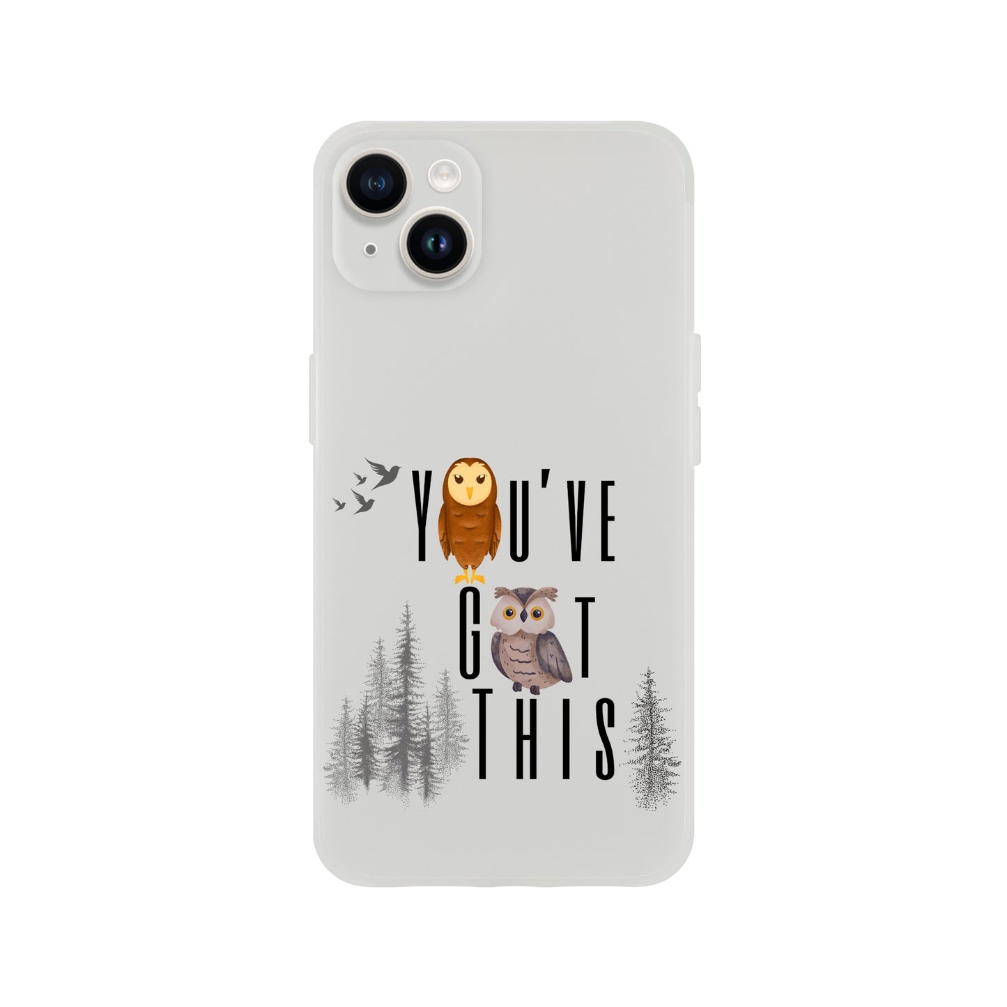 You've Got This Phone Cases