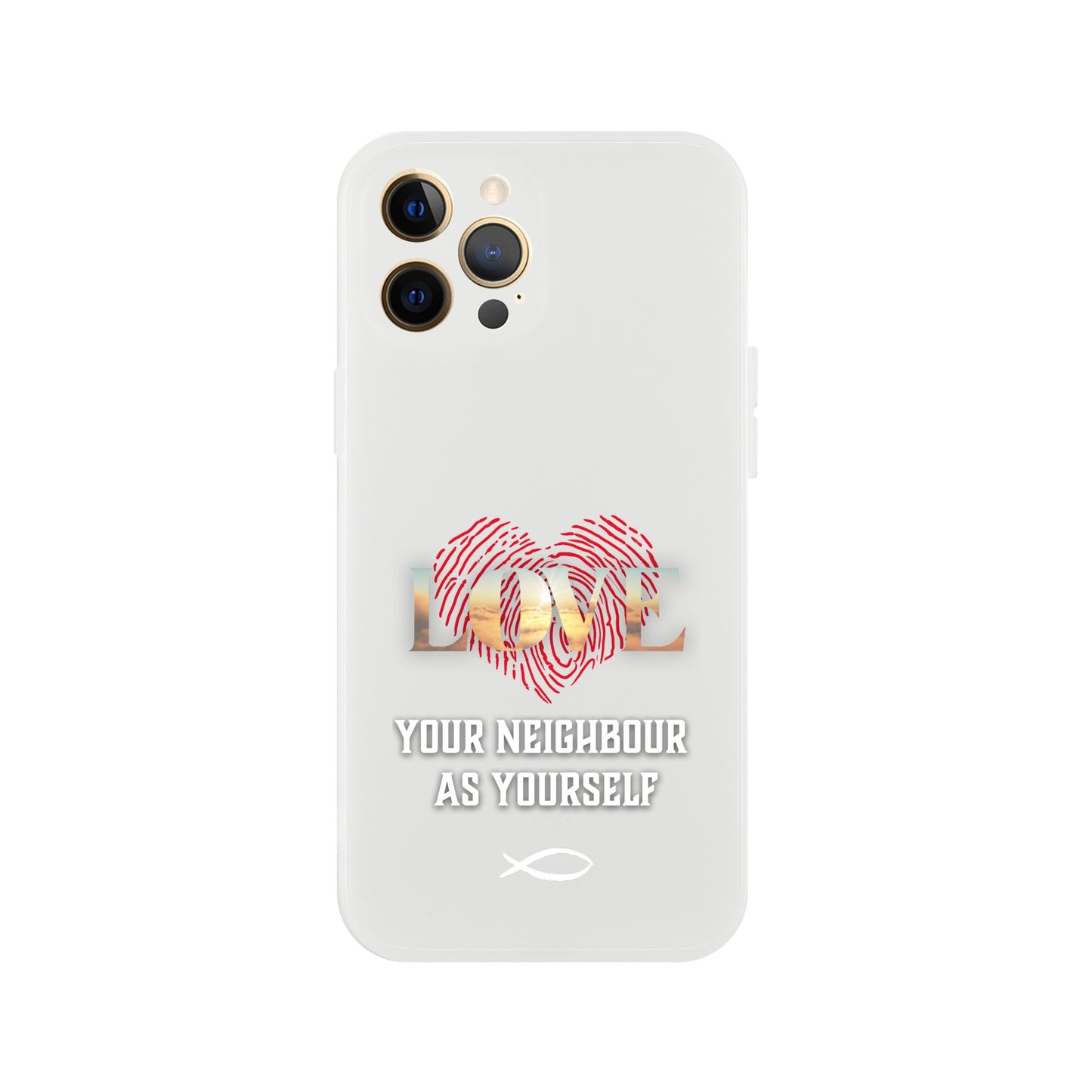 Love your Neighbour Phone Cases (Leviticus 19:18)