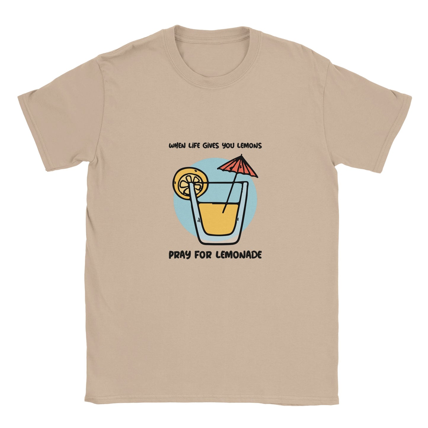 When Life Gives you Lemons T-Shirt