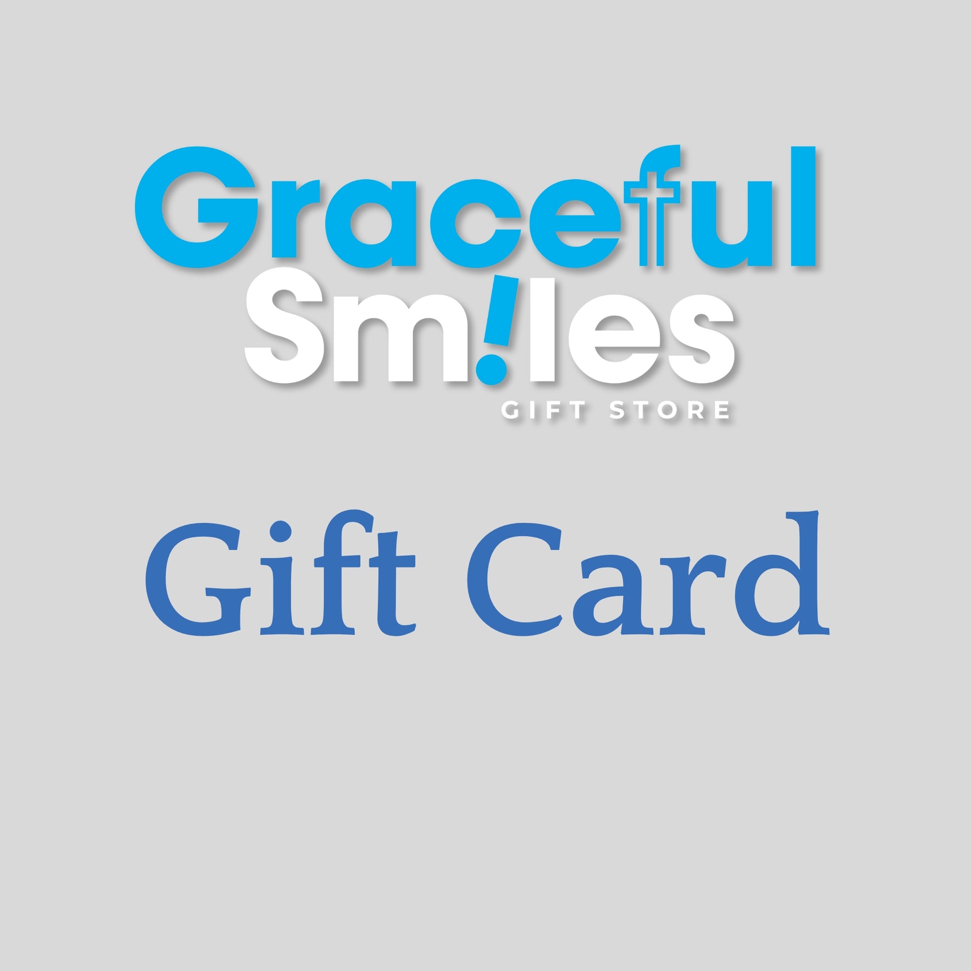 Graceful Smiles Gift Card - Graceful Smiles