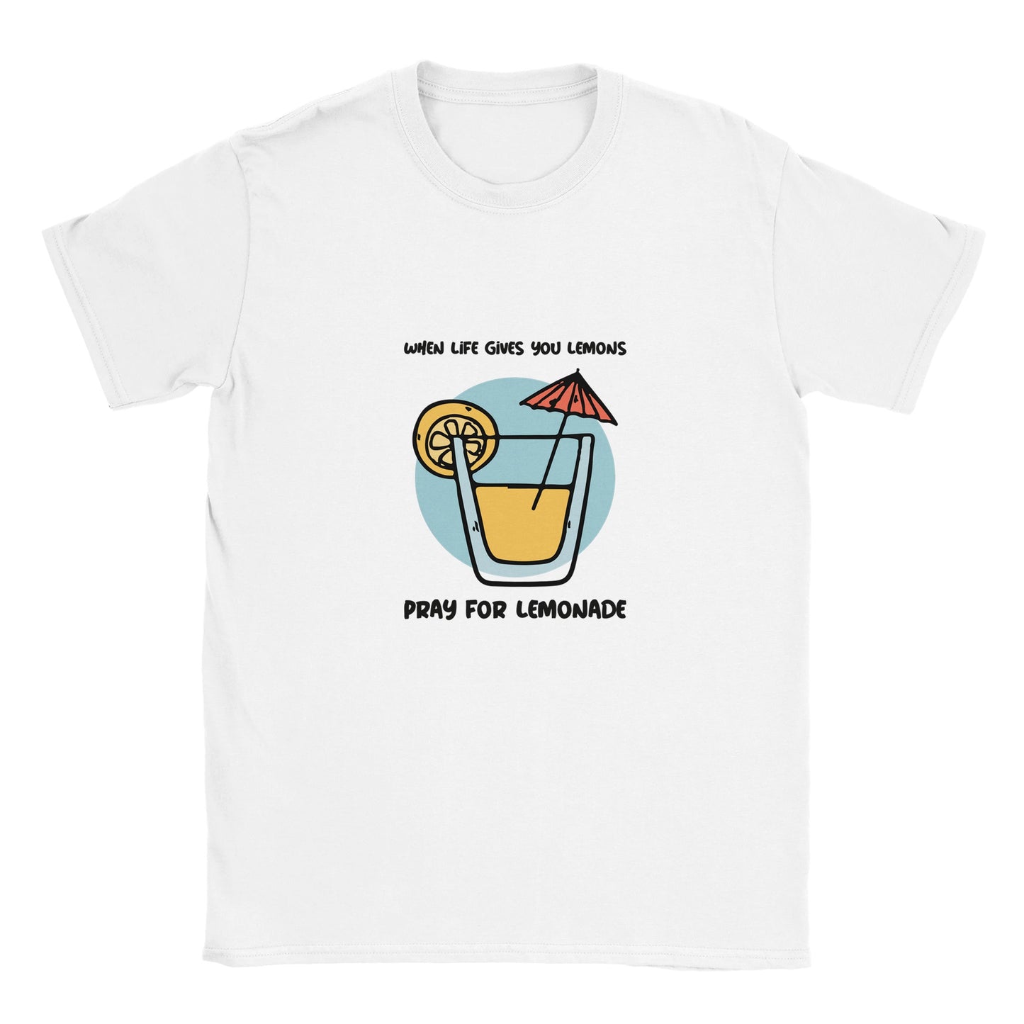 When Life Gives you Lemons T-Shirt