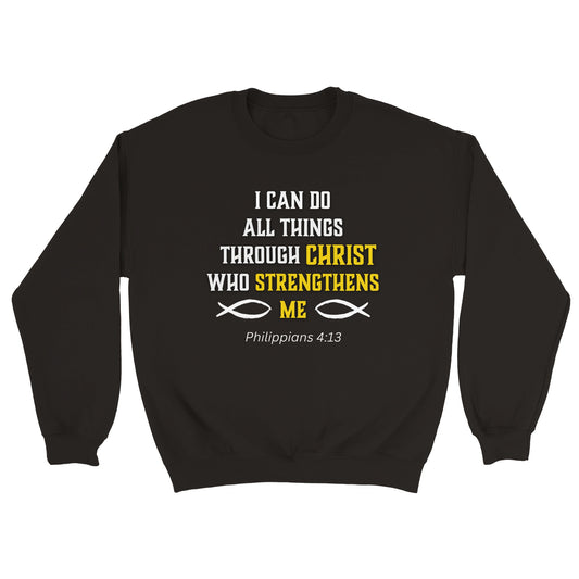 Christ Strengthens Me Sweatshirt (Philippians 4:13)