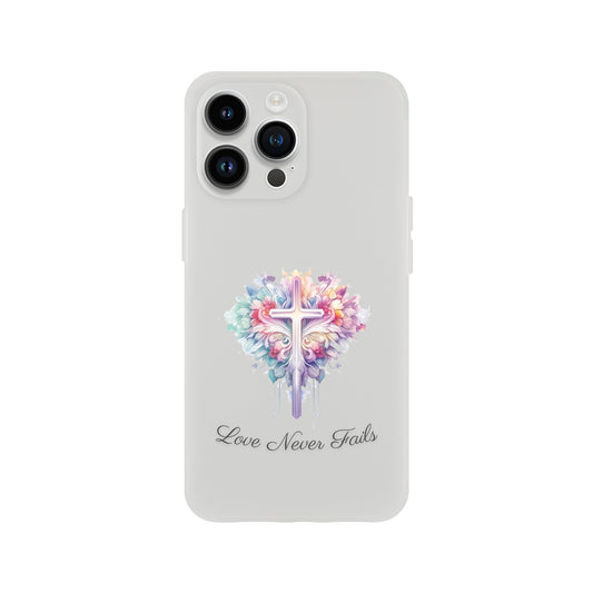 Love Never Fails Phone Cases