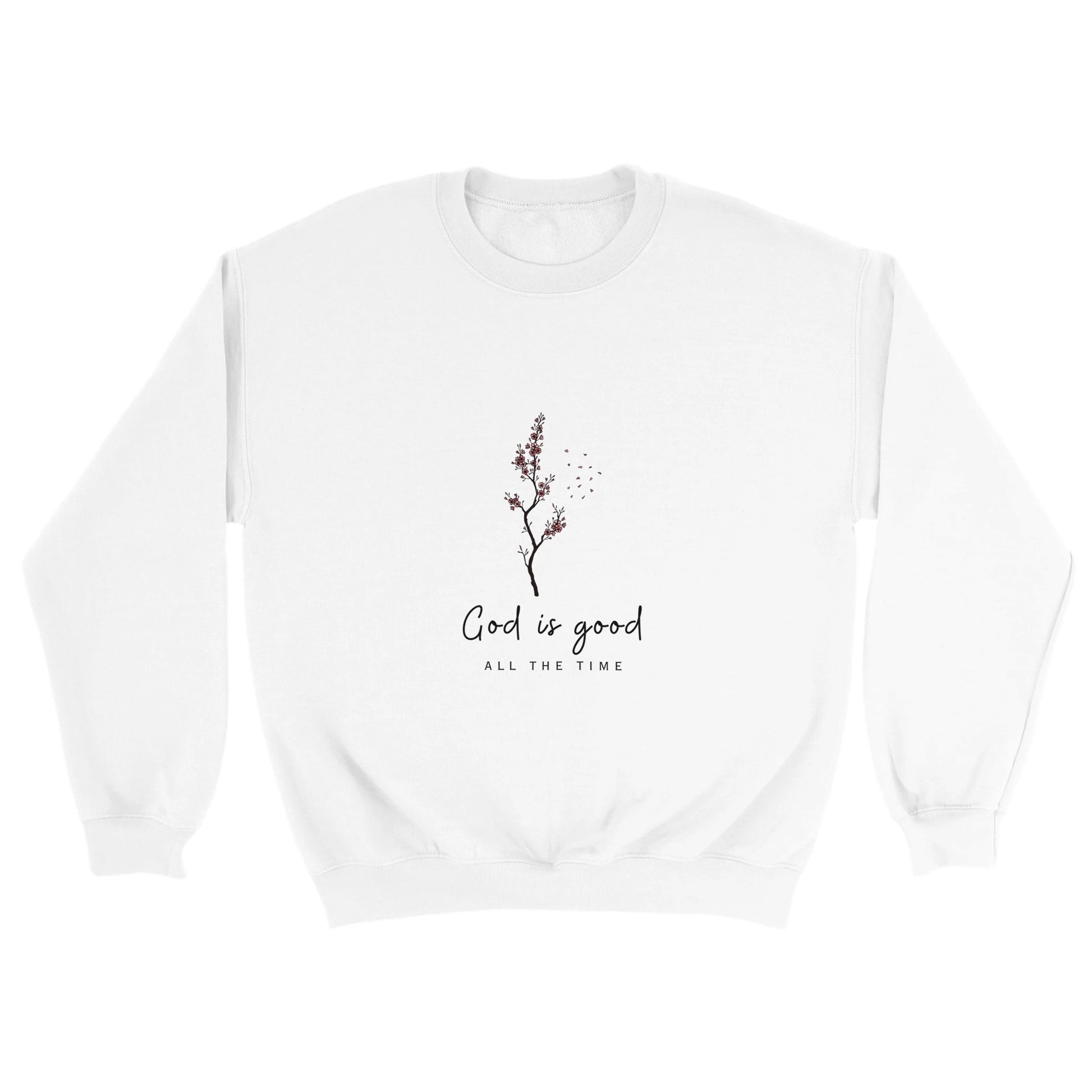 Good is good Sweatshirt - Graceful Smiles